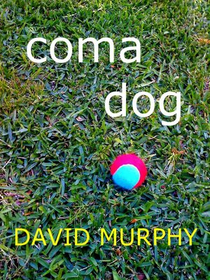 cover image of Coma Dog